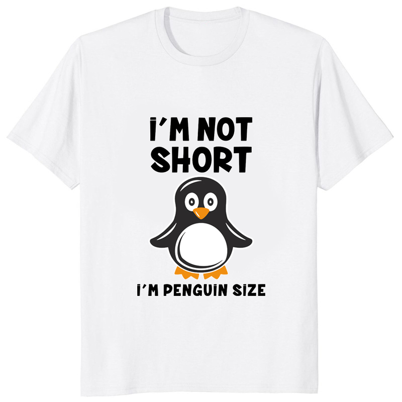 Street Fashion Art - Im Not Short Im Penguin Size