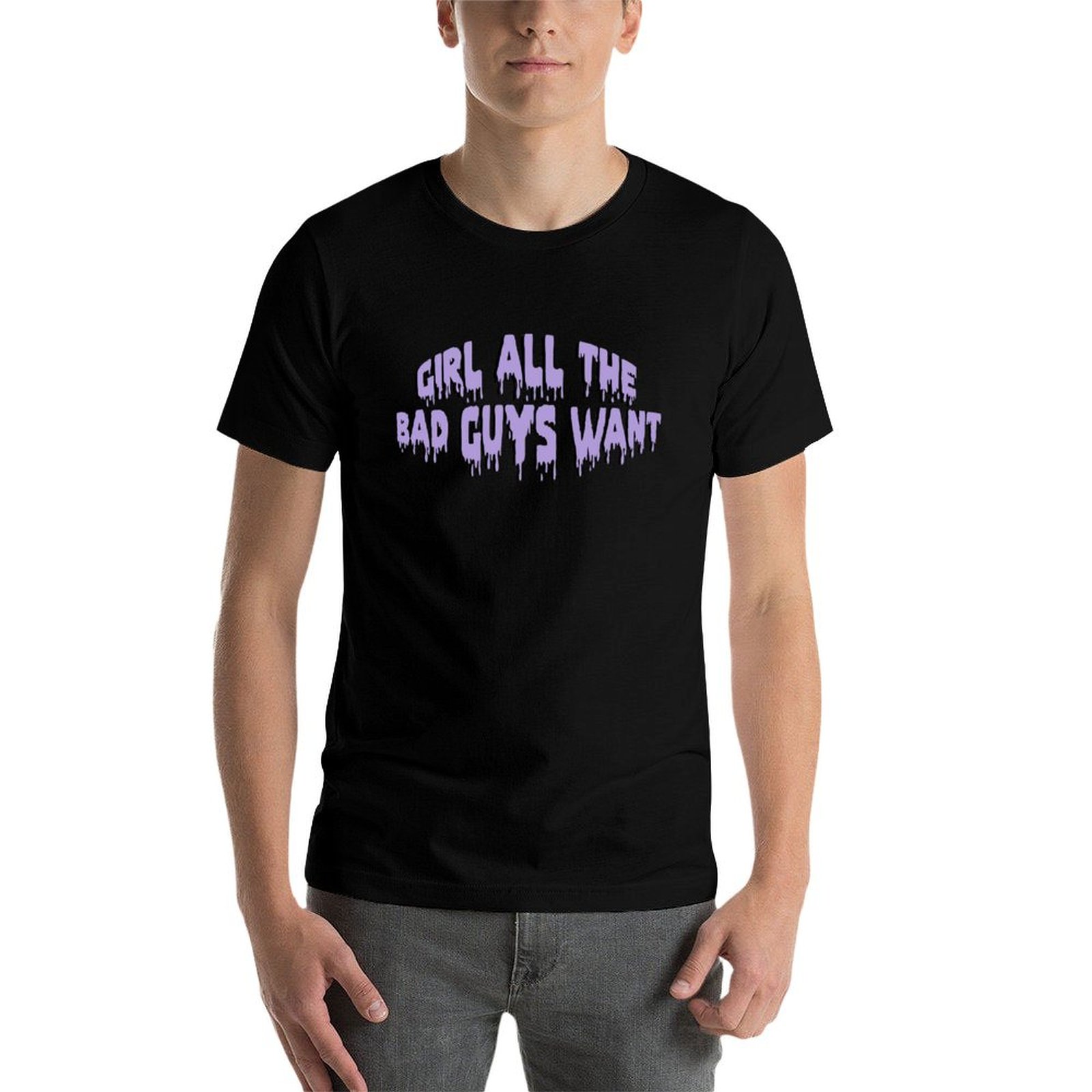 Girl all the bad guys want T-S - Street Fashion Guys review and price