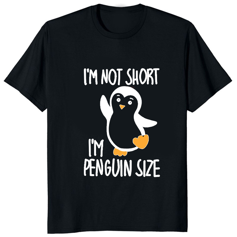 Im Not Short Im Penguin Size F - Street Fashion Art review and price